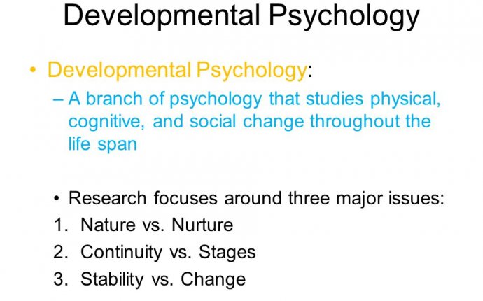 Chapter 11 The Developing Person Developmental Psychology “Womb to