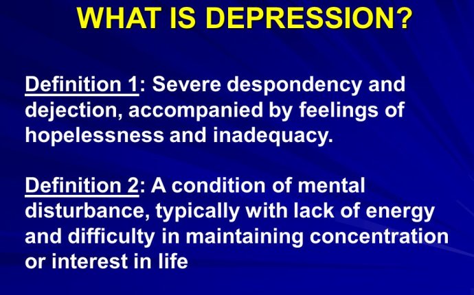 HOPE TO COPE Dealing With Depression. WHAT IS DEPRESSION