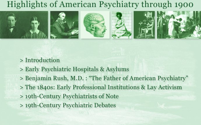 Of the Mind: Highlights of American Psychiatry through 1900